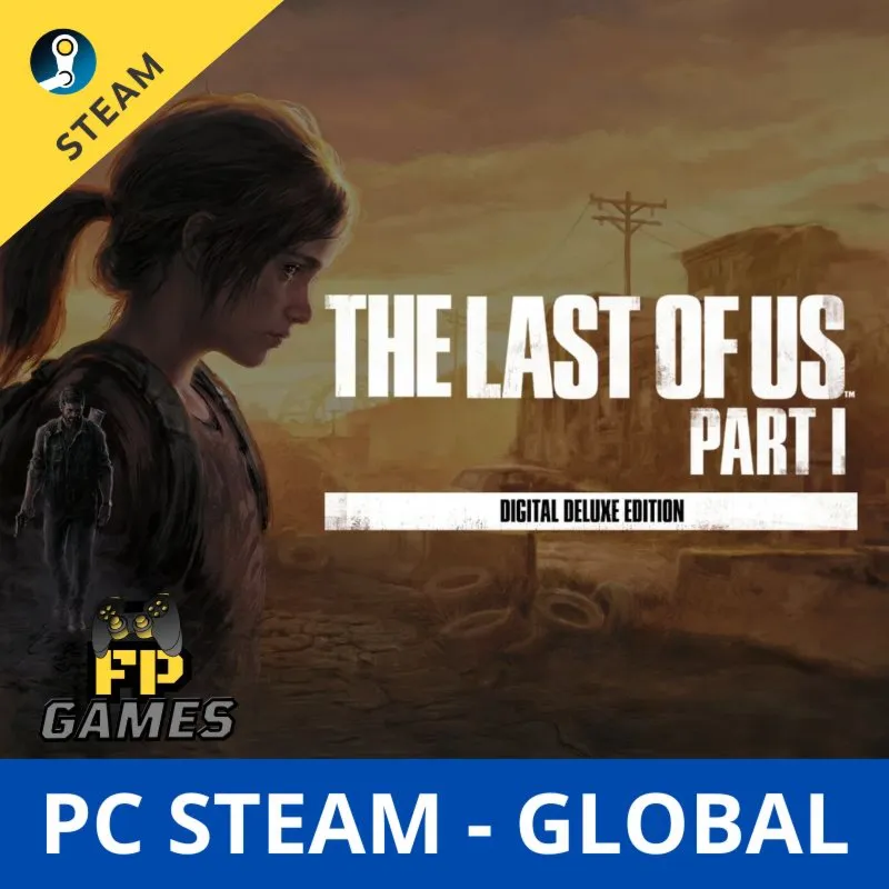 THE LAST OF US PART I DELUXE EDITION | PC STEAM GLOBAL | INSTANT DELIVERY