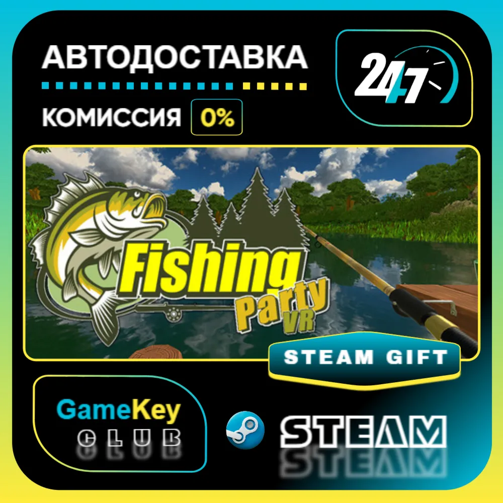 Fishing Party VR / STEAM GIFT / Выбор стран