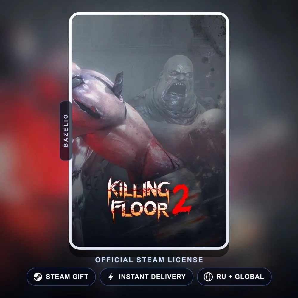 Killing Floor 2 (Steam Gift) · РФ и весь мир · Автодоставка 24/7