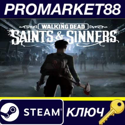 The Walking Dead: Saints  Sinners Steam КЛЮЧ GLOBAL