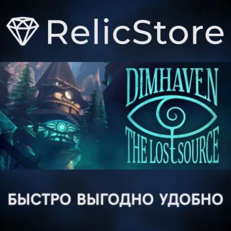 Dimhaven - The Lost Source - STEAM GIFT РОССИЯ