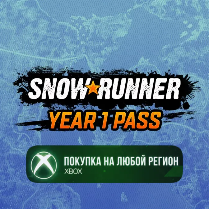 SnowRunner - Year 1 Pass XBOX На Любой Регион