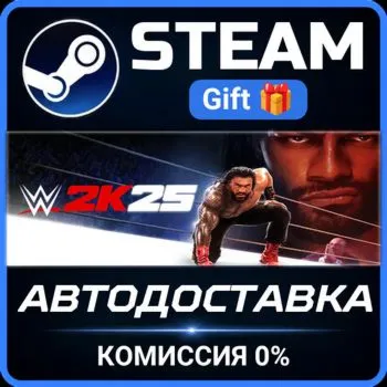 WWE 2K25 STEAM GIFT СТИМ ГИФТ ПК АВТОДОСТАВКА ПОДАРОК