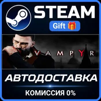 Vampyr Steam Gift СТИМ ГИФТ ПК АВТОДОСТАВКА ПОДАРОК