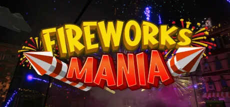 Fireworks Mania - An Explosive SimulatorСмена данных