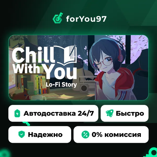 Chill with You : Lo-Fi Story · Steam Gift · АВТОДОСТАВКА