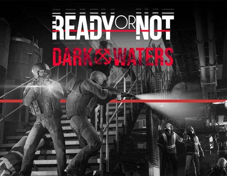 DLC Ready or Not: Dark Waters / Steam Ключ / РФ+СНГ