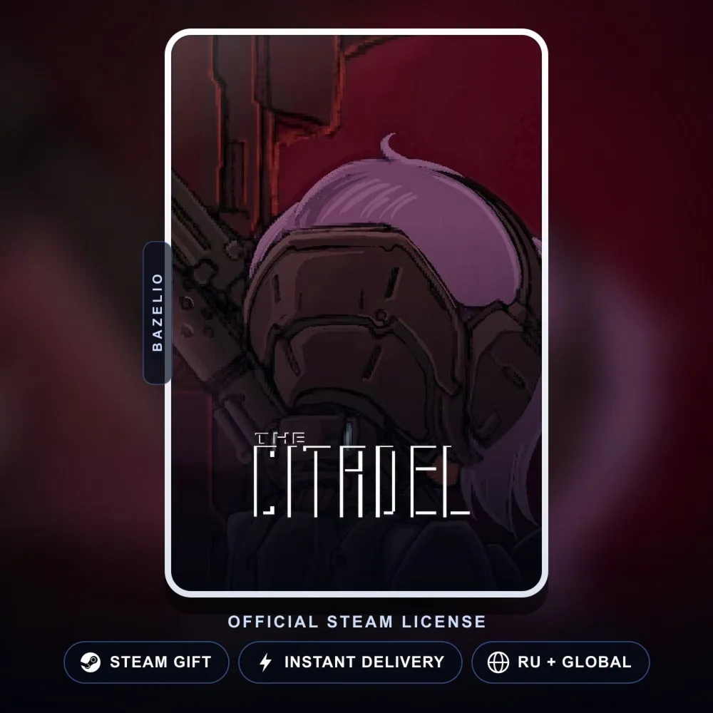 The Citadel (Steam Gift) · РФ и весь мир · Автодоставка 24/7