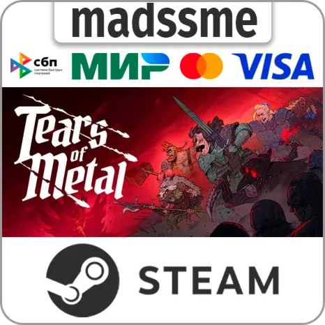 Tears of Metal * RU/KZ/СНГ/TR/CN/AR/IN/BR * STEAM  АВТОДОСТАВКА