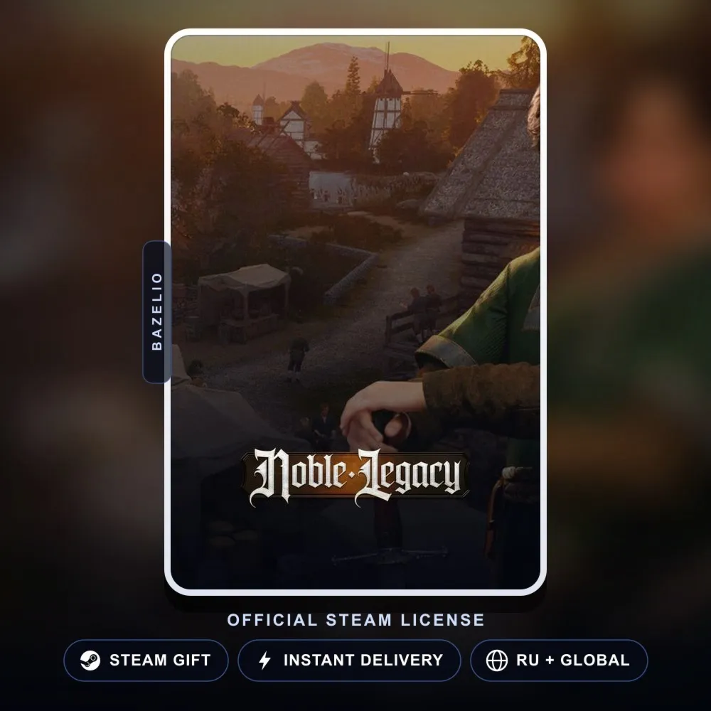Noble Legacy (Steam Gift) · РФ и весь мир · Автодоставка 24/7