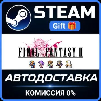 FINAL FANTASY II Steam Gift СТИМ ГИФТ ПК АВТОДОСТАВКА ПОДАРОК