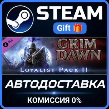 Grim Dawn - Steam Loyalist 2 DLC Steam Gift СТИМ ГИФТ ПК АВТОДОСТАВКА ПОДАРОК DLC