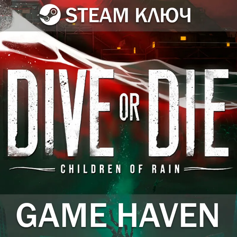 DIVE or DIE - Children of Rain  Steam Ключ РФ+СНГ