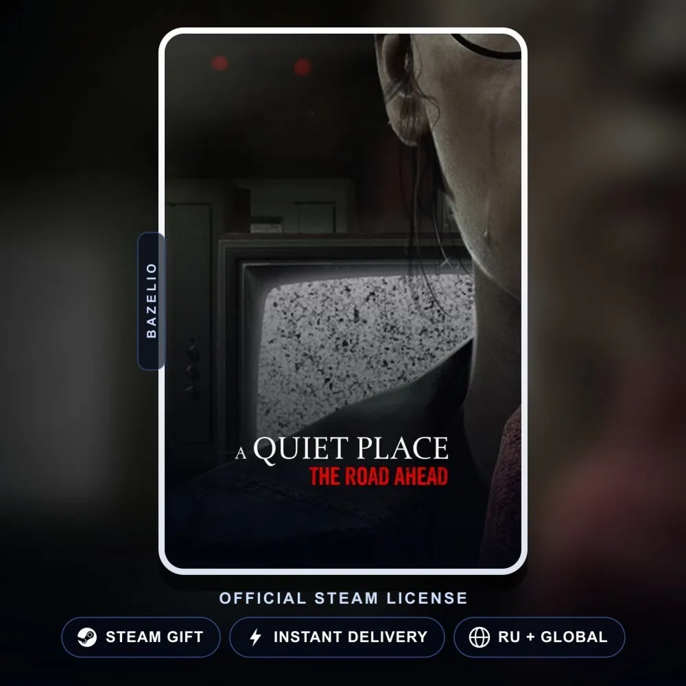 A Quiet Place: The Road Ahead (Steam Gift) · РФ и весь мир