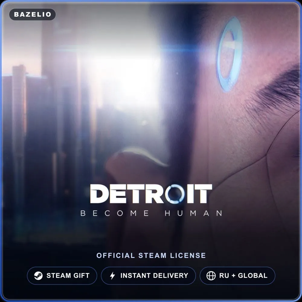 Detroit: Become Human (Steam Gift) · РФ и весь мир · Автодоставка 24/7