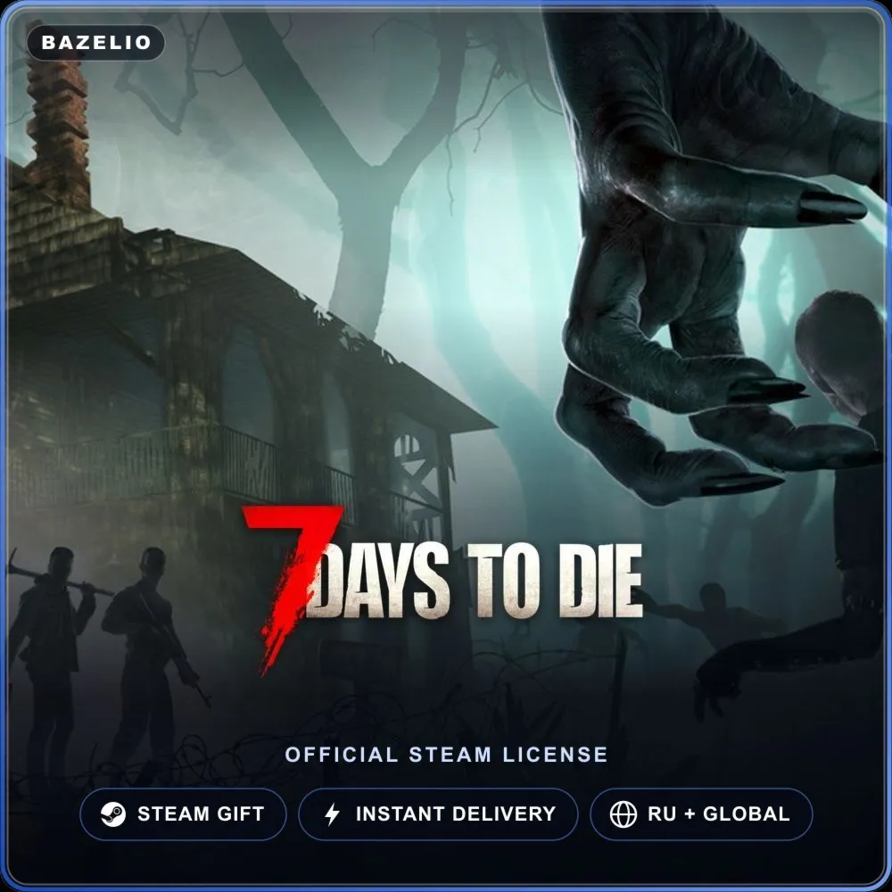 7 Days to Die (Steam Gift) · РФ и весь мир · Автодоставка 24/7