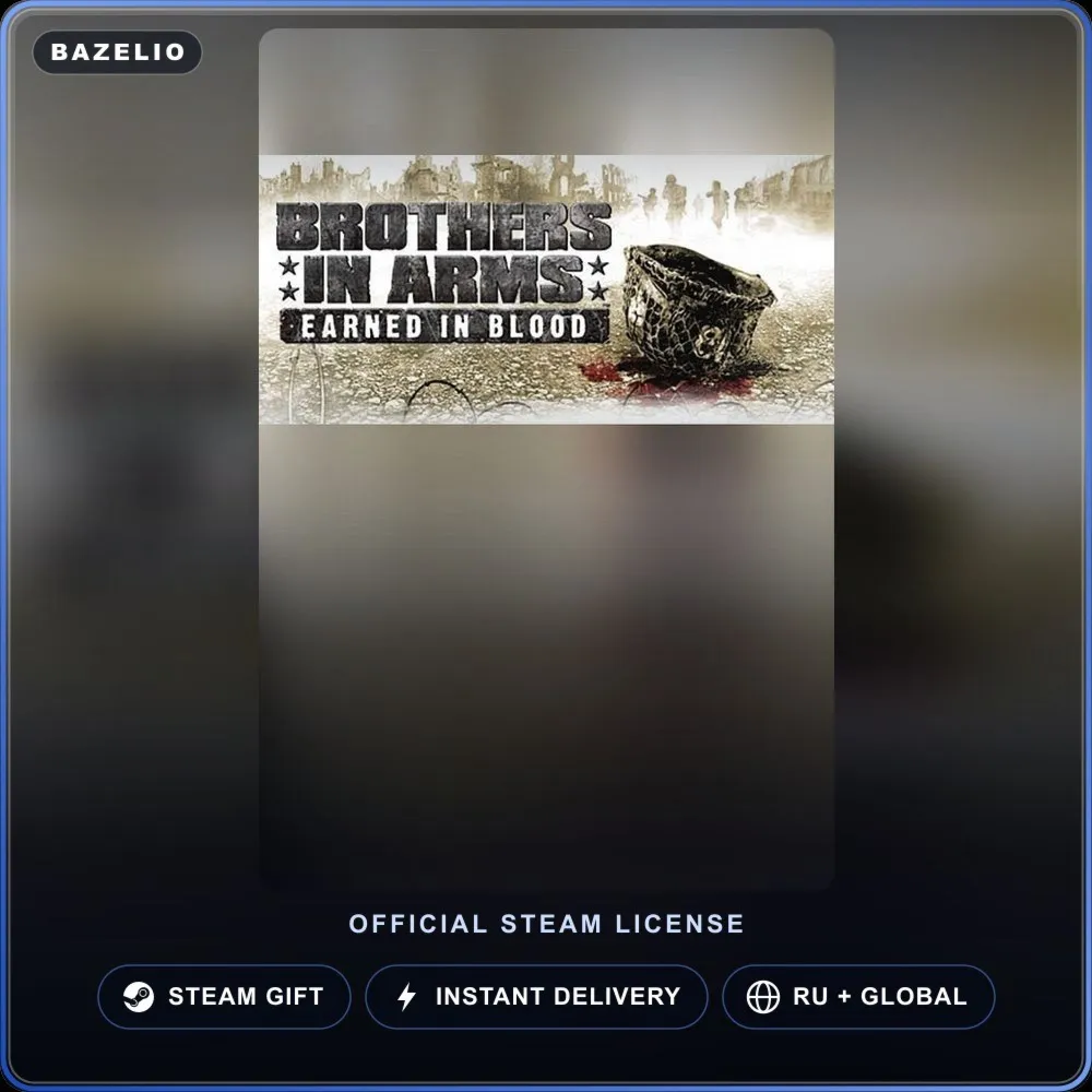 Brothers in Arms: Earned in Blood (Steam Gift) · РФ и весь мир