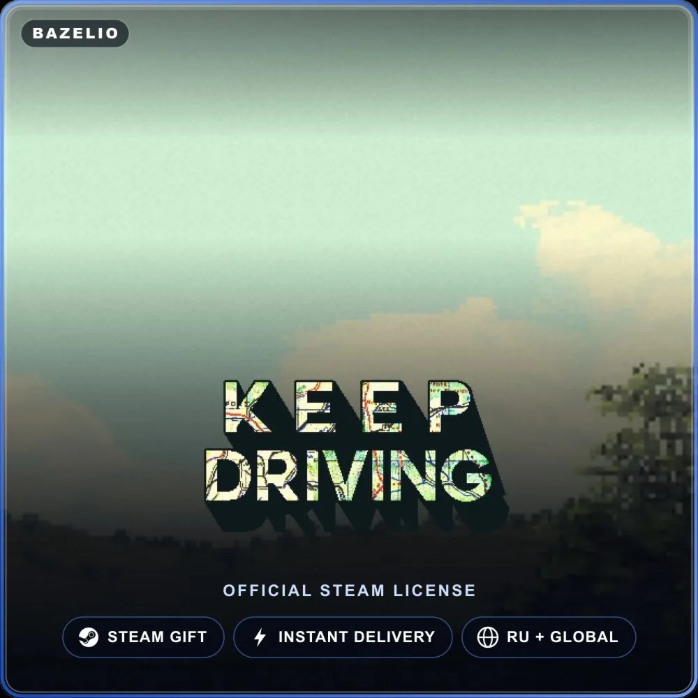 Keep Driving (Steam Gift) · РФ и весь мир · Автодоставка 24/7