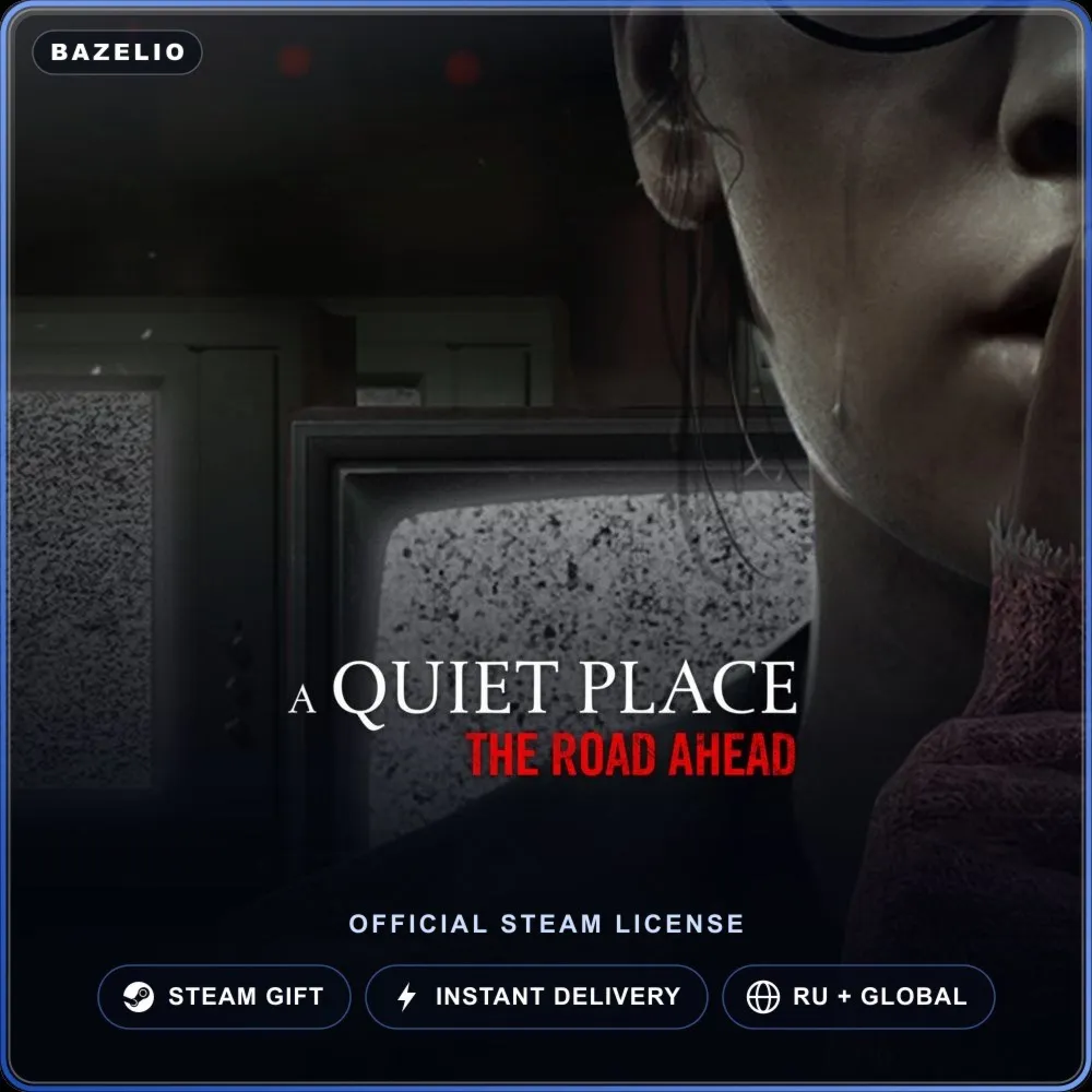 A Quiet Place: The Road Ahead (Steam Gift) · РФ и весь мир