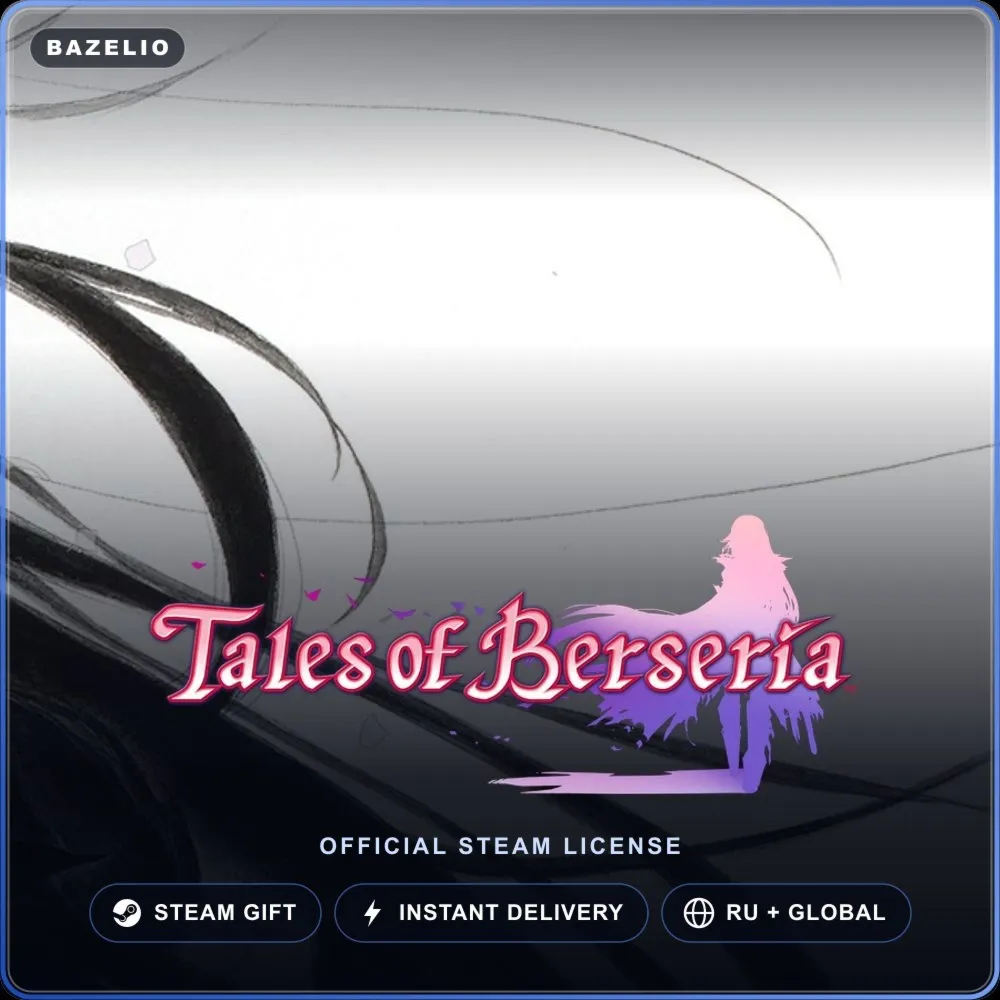 Tales of Berseria (Steam Gift) · РФ и весь мир · Автодоставка 24/7