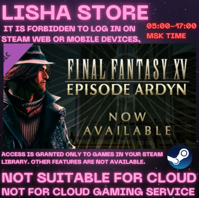 FINAL FANTASY XV EPISODE ARDYN COMPLETE EDITION Стим на 90 дней