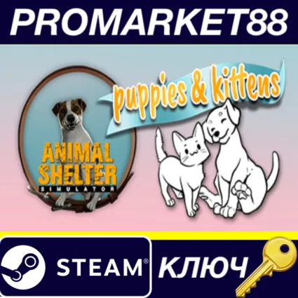 Animal Shelter - Puppies  Kittens DLC EU Steam КЛЮЧ