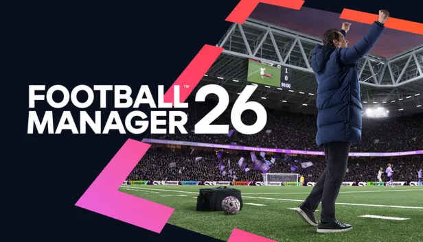 Football Manager 26 GLOBAL STEAM KEY + РФ FM 2026 FM 26