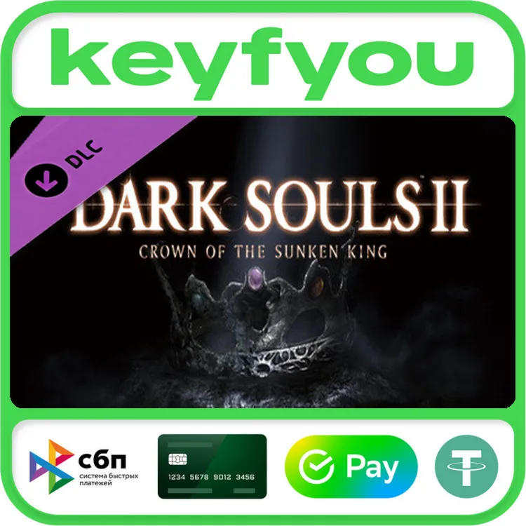 DARK SOULS II Crown of the Sunken King / STEAM DLC КЛЮЧ