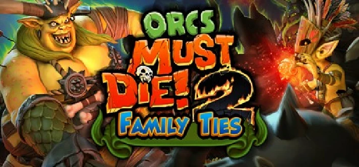 Orcs Must Die 2 -Family Ties Booster (DLC) STEAM GLOBAL