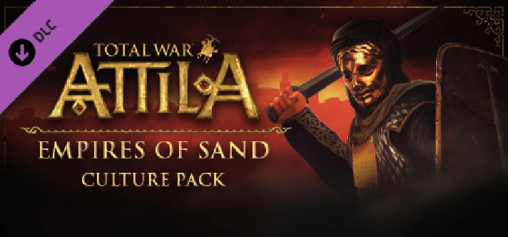 Total War: ATTILA - Empire of The Sand Culture Pack KEY