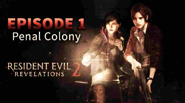 Resident Evil Revelations 2 Episode 1 One Penal Colony