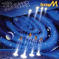 Бони М   1984 г. Ten Thousand Lightyears