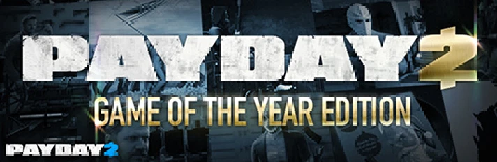 PAYDAY 2: GOTY Edition 16in1 Steam Gift RU+CIS Tradable