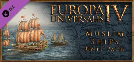 Europa Universalis IV: Muslim Ships Unit Pack (STEAM)