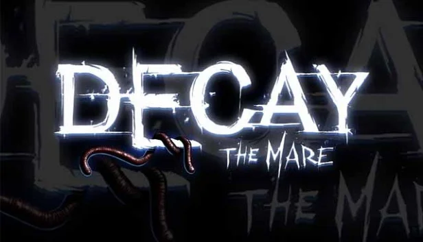 Decay: The Mare (Steam / Region Free)