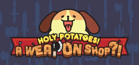 Holy Potatoes! A Weapon Shop?! (Steam KEY /Region free)