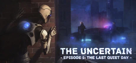The Uncertain: Episode 1. The Last quiet day STEAM KEY