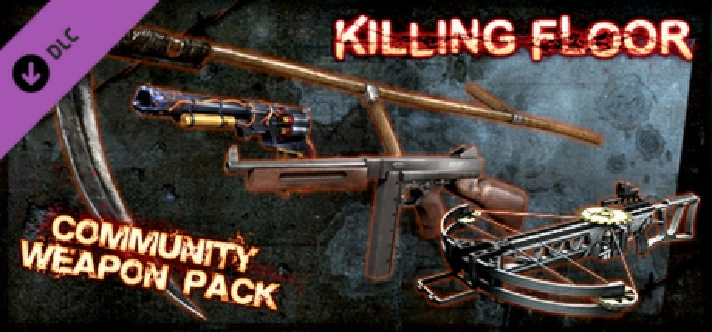 Killing Floor - Community Weapon Pack - STEAM Key ROW