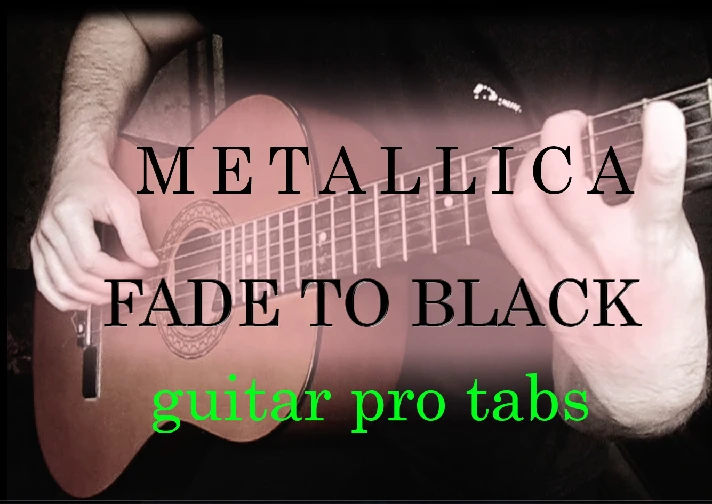 Metallica - Fade to black (guitar pro tabs)