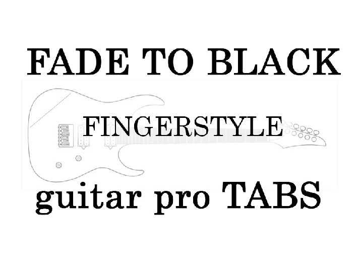 Metallica - Fade to black (guitar pro tabs)