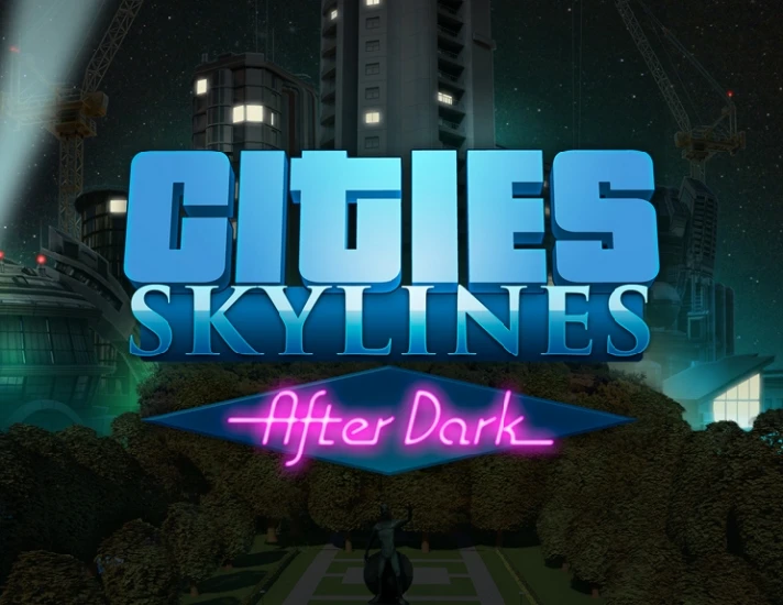 Cities Skylines After Dark DLC (steam key)