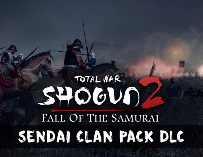 Total War Shogun 2 Fall of Samurai Sendai Steam -- RU