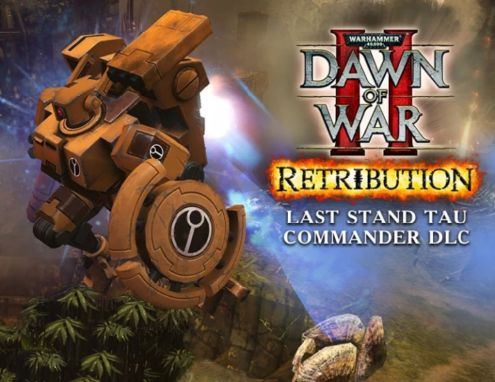 Dawn of War II Retribution Last Stand Tau Steam