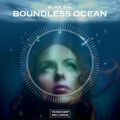 Black Sail - Boundless Ocean (Original Mix)
