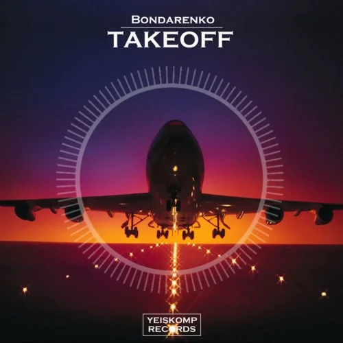 Bondarenko - Takeoff (Original Mix)