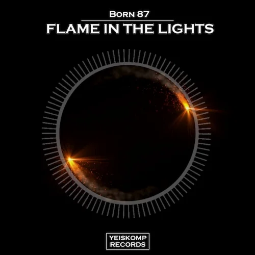 Born 87 - Flame In The Lights (Original Mix)