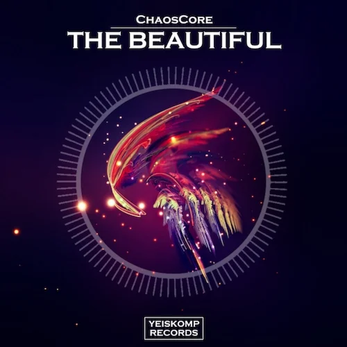 ChaosCore - The Beautiful (Original Mix)