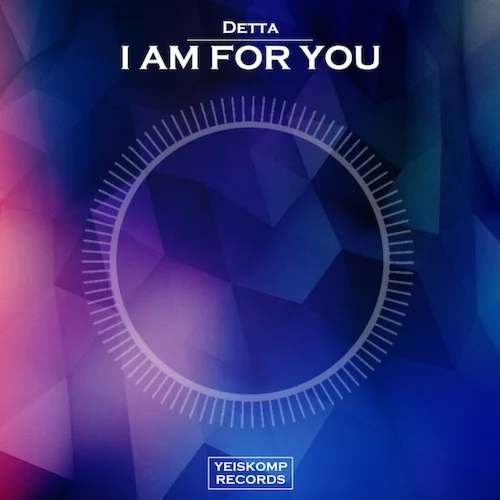 Detta - I Am For You (Original Mix)