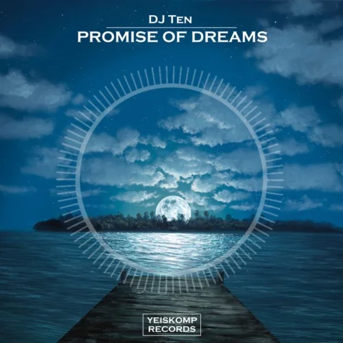 DJ Ten - Promise Of Dreams (Original Mix)