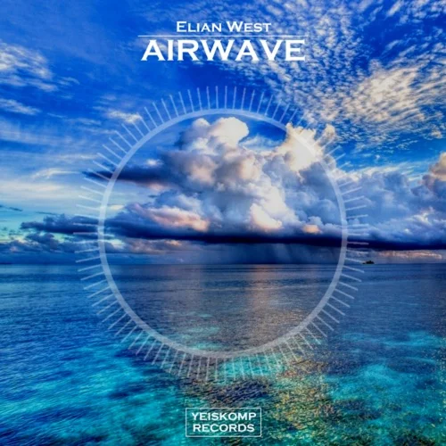 Elian West - Airwave (Original Mix)
